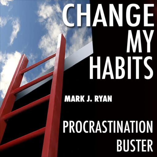change my habits procrastination buster
