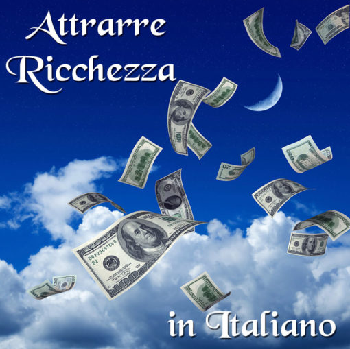attrarre ricchezza